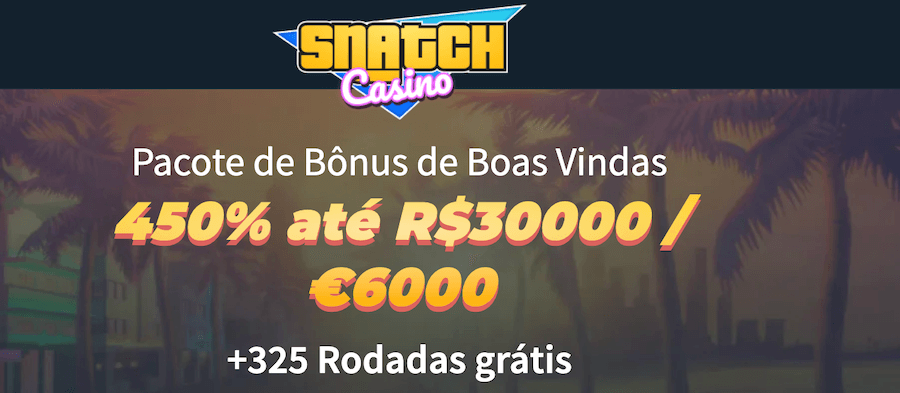 Pacote Snatch Casino bônus de boas-vindas