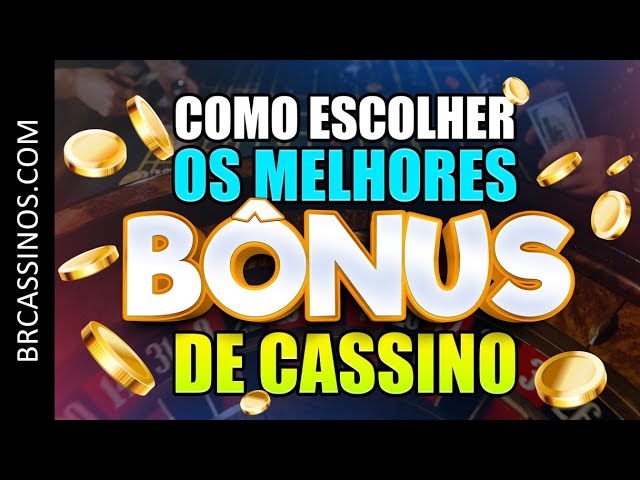 Como escolher os melhores bônus de cassino?